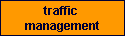 traffic 
management